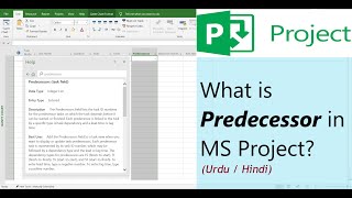 What is Predecessor in MS Project UrduHindi [upl. by Ydner]