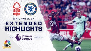 Nottingham Forest v Chelsea  PREMIER LEAGUE HIGHLIGHTS  5112024  NBC Sports [upl. by Maisie]