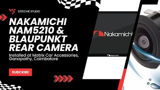 Ultimate Car Audio Upgrade NAKAMICHI NAM5210 Android Stereo amp Blaupunkt Camera Installation Journey [upl. by Fortune]