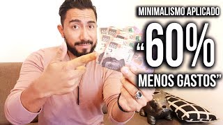 Minimalismo aplicado Reduje mis gastos en 60 por ciento sin sufrir 🤔 Video comentario [upl. by Inoue]