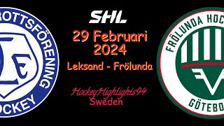 LEKSAND VS FRÖLUNDA  29 FEBRUARI 2024  HIGHLIGHTS  SHL [upl. by Hola]