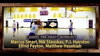 Lakers PreDraft Workouts Marcus Smart Nik Stauskas Elfrid Payton PJ Hairston Shoot Around [upl. by Ayekim]