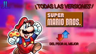 Versiones de Super Mario Bros del PEOR al MEJOR [upl. by Ahsemrac]