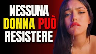 LUNICA COSA A CUI IL 999 DELLE DONNE NON PUÒ RESISTERE [upl. by Eiggem]