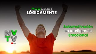 LÓGICAMENTE Automotivación en Inteligencia Emocional [upl. by Shull]