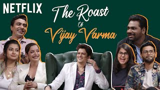 The Roast of Vijay Varma ft ZakirKhan VarunThakurOfficial ShreejaChaturvedi and more [upl. by Berners]