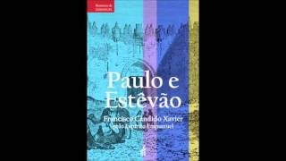 Audiolivro Paulo e Estêvão  Parte 1 Capítulo 10 [upl. by Barcot704]