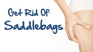 How to Get Rid of Saddlebags Lose Saddle Bags With These Tips [upl. by Vladimir]