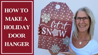 Holiday Door Hanger Tutorial [upl. by Ashlin]