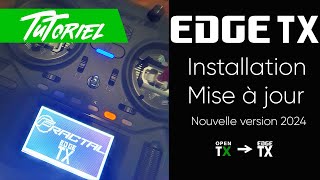 Edge Tx 2024 version Installer Maj sur les radios sous OpenTX ou une ancienne version dEdge Tx [upl. by Scotney]