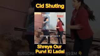 Cid Shuting 😜 Shreya Or Purvi Ki Ladai 😁 cid shreya purvi memes cidviral [upl. by Darn]