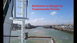 Ferry Report Newhaven to Dieppe by Transmanche [upl. by Nnylatsyrk]