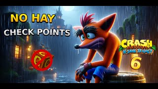 NO HAY CHECK POINTS  Crash Bandicoot N sane Trilogy 6 [upl. by Ardelis]