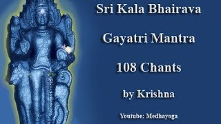 Sri Kala Bhairava Gayatri Mantra by Krishna [upl. by Aalst]