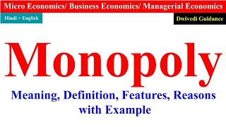 Monopoly monopoly microeconomics Monopoly Economics features of monopoly reasons of monopoly [upl. by Celestyn]