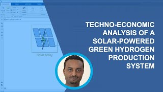 TechnoEconomic Analysis of a SolarPowered Green Hydrogen Production System [upl. by Bess]