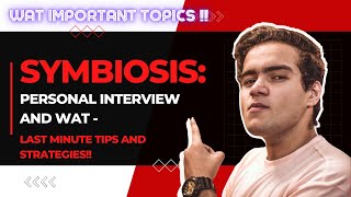 Symbiosis Admission Guaranteed💯  Personal Interview and WAT Last Minute Tips  Update on Floc [upl. by Aisanat]