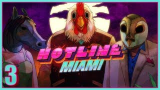 Hotline Miami Part 3  Practice Makes Perfect [upl. by Rehpotsirahc862]