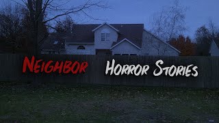 3 Disturbing True Neighbor Horror Stories V3 [upl. by Ilka]