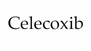 How to Pronounce Celecoxib [upl. by Immaj235]