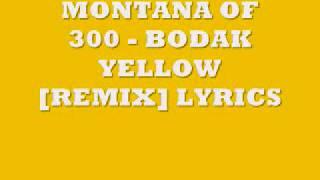 Montana of 300  Bodak Yellow Lyrics [upl. by Aneliram]