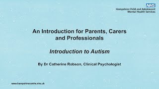 CAMHS  Introduction to Autism [upl. by Assirac281]