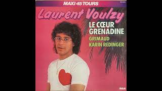 Laurent Voulzy quotLe cœur grenadinequot Maxi Version [upl. by Dorice435]