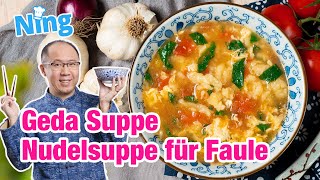 Die einfachste und schnellste chinesische Nudelsuppe mit selbstgemachten Nudeln [upl. by Ahseik]