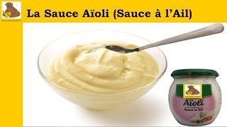 La sauce aïoli recette rapide et facile HD [upl. by Airdnoed]