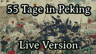 55 Tage in Peking  Live Recording [upl. by Reger]