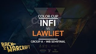 Color Cup  WB SF Group A H Infi vs LawLiet N [upl. by Nosnehpets]