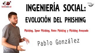 Ingeniería social repaso a la evolución del phishing avanzado [upl. by Kassi]