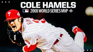 Cole Hamels became a Philadelphia legend during the 2008 Postseason 2008 World Series MVP [upl. by Aneladgam]