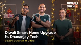 Diwali With Mi  Mega Discounts Smart Home Makeover and a Big Surprise ft DhananjayTech [upl. by Clio]