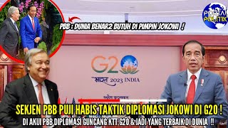 Di Akui SEKJEN PBB Taktik Diplomasi JOKOWI Sukses GUNCANG KTT G20 amp jadi Yang TERBAIK Di DUNIA [upl. by Ardnaed]