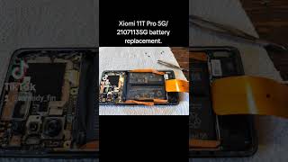 Xiaomi 11T Pro 5G2107113SG battery replacement [upl. by Vickey455]