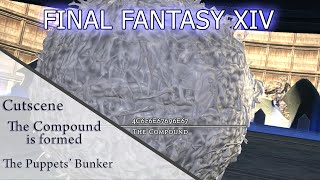 FFXIV The Puppets Bunker Cutscene The Compound is Formed [upl. by Philbo]