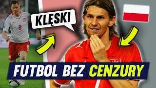 Najgorsze mecze reprezentacji Polski  FUTBOL BEZ CENZURY [upl. by Llertnov263]