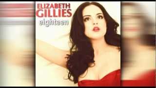 Elizabeth Gillies  quot18quot  EP [upl. by Ettenajna]