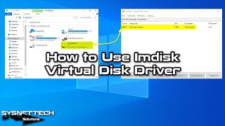 How to Use Imdisk Virtual Disk Driver Toolkit on Windows 10  SYSNETTECH Solutions [upl. by Zachery]