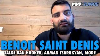 Benoit Saint Denis Would Love Dan Hooker Next Calls Arman Tsarukyan His Dream Fight [upl. by Essa]