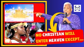 NO GHANAIAN🇬🇭 CHRISTIANS WILL MAKE IT TO HEAVEN EXCEPT… BY PROPHET FRANCIS KWATENG [upl. by Hynes]