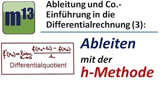 Ableiten mit der hMethode  Differentialquotient [upl. by Stichter]