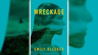 Wreckage by Emily Bleeker 🎧📖 Mystery Thriller amp Suspense Audiobook [upl. by Enirehtac]