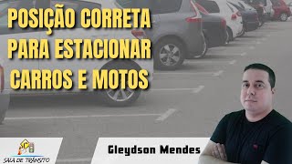 Posição correta para estacionar carros e motos [upl. by Stanzel]