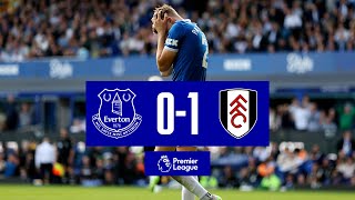 EVERTON 01 FULHAM  Premier League highlights [upl. by Lelah505]