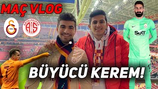 BÜYÜCÜ KEREM  Galatasaray 2  0 Antalyaspor MAÇINI STADDA İZLEDİM  STAD VLOG [upl. by Mignon]