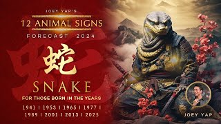 2024 Animal Signs Forecast Snake Joey Yap [upl. by Balfore]