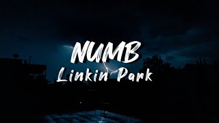 LINKIN PARK  Numb Lyrics [upl. by Nnelg203]