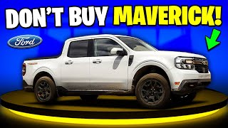 Ford Maverick  6 Reasons Why You SHOULD NOT Buy One [upl. by Ahsinot]